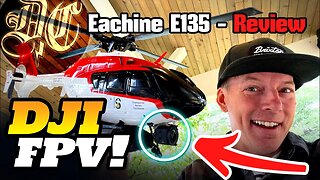 I PUT DJI FPV on THIS RC Helicopter! - Eachine E135 Review & Flights