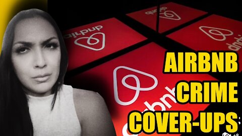 AirBNB Crime Cover-Ups