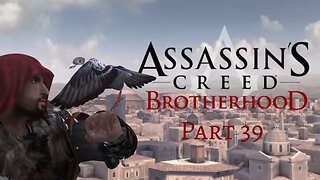 Assassin's Creed Brotherhood - New Assassination Contracts! - Pt 39