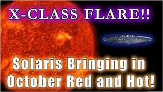 Powerful X Class Solar Flare from Solaris October 2, 2022 ~ Portal Activation and BIG DNA Upgrades