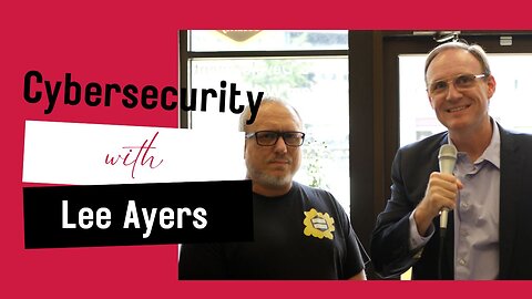 Hustling in Cybersecurity with Lee Ayers