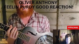 Feelin Purdy Good - Oliver Anthony (Reaction Video! DL Reacts)