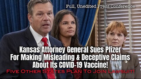 Kansas Attorney General SUES Pfizer For Making Misleading & Deceptive Claims About COVID-19 Vaccine!