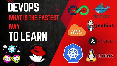 DevOps - What is the Fastest Way To Learn