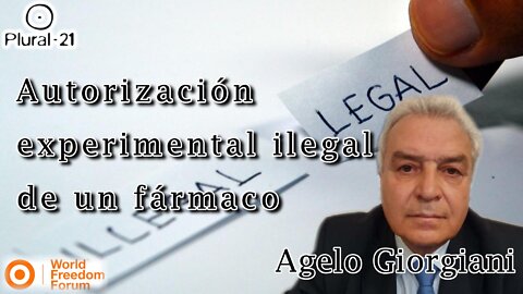 Agelo Giorgiani: Autorización experimental ilegal de un fármaco