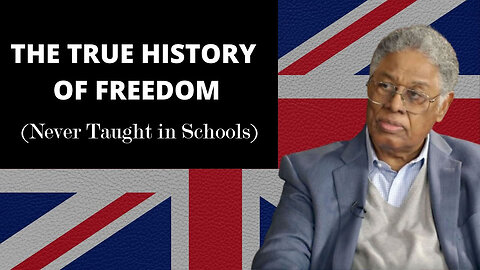 Thomas Sowell: The True History of Freedom (Never Taught in Schools) 🦅