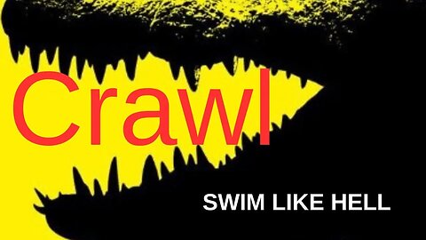 Crawl - 2019 (movie review)