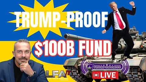 NATO's $100B Move to Outsmart Trump? New Fund Shields Ukraine! | TRUMPONOMICS 4.16.24 8am EST