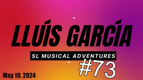 SL Musical Adventures #73