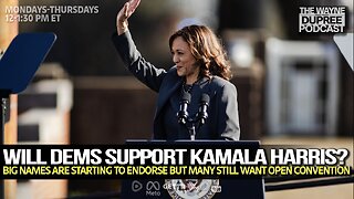 E1930: Will Dems Surround And Support Kamala Harris As 2024 Nominee 7/22/24