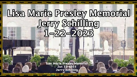 Lisa Marie Presley Memorial - Jan 22 2023 - Jerry Schilling