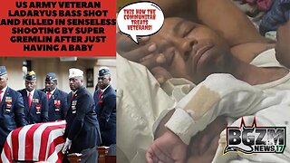 US Army Vet Ladaryus Bass Shot & Killed in Senseless Murder By Super Gremlin After Having a Daughter