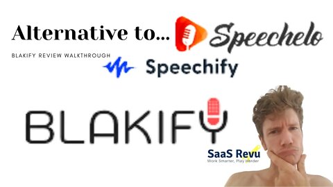 Best Text To Speech (TTS) SaaS Software - A Speechelo Alternative - Blakify TTS Review Walkthrough