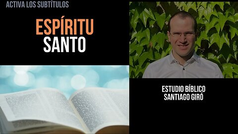 Espíritu Santo - Estudio bíblico Santiago Giró