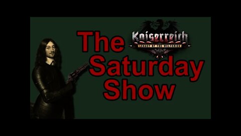 The Saturday Show Hearts of Iron IV Kaiserreich mod