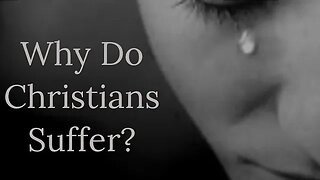 Why Christians Suffer? Discover the 5 Surprising Reasons!