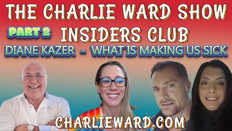 PART 2 - DIANE KAZER TALKS ABOUT WHAT'S MAKING US SICK? WITH CHARLIE WARD, MAHONEY & DREW DEMI