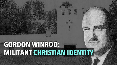 Gordon Winrod: Militant Christian Identity
