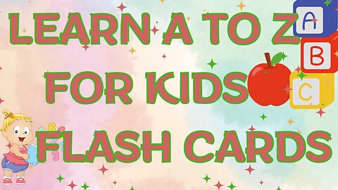 "ABC Learning with Flash Cards for Kids Fun and Joyful !"