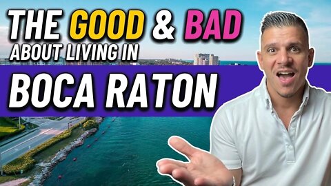 PROS and CONS of Living in Boca Raton Florida (EVERYTHING YOU NEED TO KNOW)