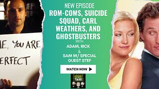 Episode 12 | Rom-Coms, Suicide Squad, Carl Weathers, and Ghostbusters
