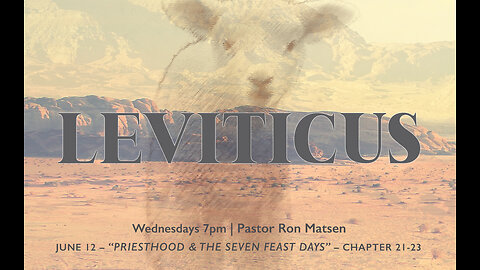 Priesthood & The Seven Feast Days - Leviticus 21-23