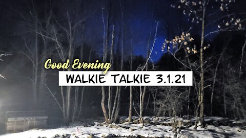 GOOD EVENING - Walkie Talkie 3.1.2021