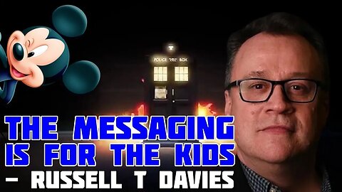 DOCTOR WHO's Russell T Davies Admits He is 'Messaging Kids' For DISNEY+