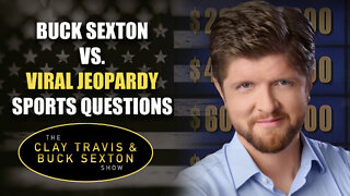 Buck Sexton vs. Viral Jeopardy Sports Questions