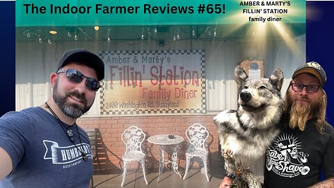 The Indoor Farmer Reviews #65! Let's Check Out Amber & Marty's Fillin Station Family Diner!