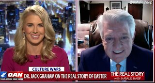 The Real Story - OANN Story of Easter with Jack Graham