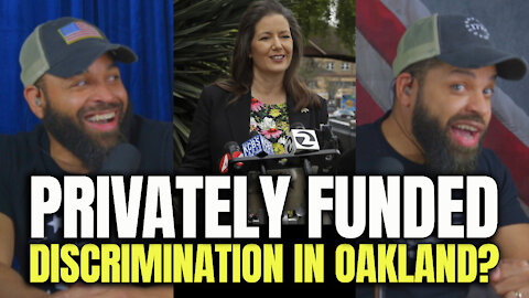 Privately Funded Discrimination In Oakland?