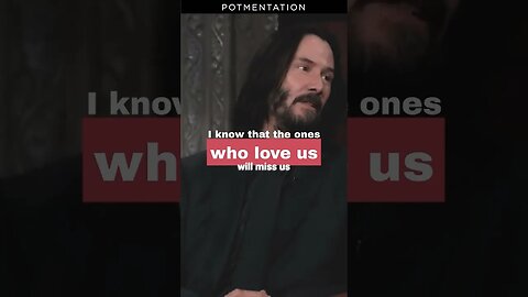 What Keanu thinks of Death