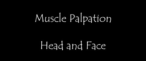 Muscle Palpation - Head and Face Masseter Temporalis Buccinator Orbicularis Oris Mentalis and more..