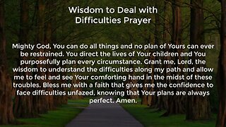 Wisdom to Deal with Difficulties Prayer (Prayer for Wisdom and Direction)