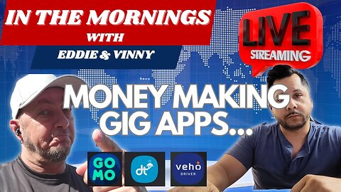 In The Mornings With Eddie and Vinny | Money making gig apps