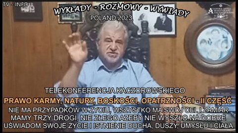 PRAWO KARMY,NATURY,BOSKOŚCI,OPATRZNOŚCI-CZĘŚĆ II. NIE MA PRZYPADKÓW W ŻYCIU , WSZYSTKO MA SWÓJ CEL I ZAMIAR . MAMY TRZY DROGI W ŻYCIU , NIE MA ZŁEGO AŻEBY NIE WYSZŁO NA DOBRE. UŚWIADOM SWOJE ŻYCIE I ISTNIENIE DUCHA, DUSZY , UMYSŁU I CIAŁA.