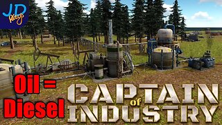 Where there is Oil there is Diesel 🚛 Ep2 🚜 Captain of Industry 👷 Lets Play, Walkthrough, Tutorial