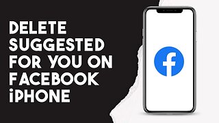 How To Delete Suggested For You On Facebook Iphone