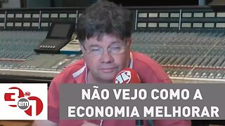 Madureira: Não vejo como a economia melhorar, não vejo como a confiança melhorar