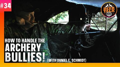 #34: HOW TO HANDLE ARCHERY BULLIES | Deer Talk Now Podcast