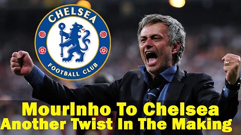 🔥🔥 Mourinho To Chelsea, Chelsea's New Coach, Mourinho To Take Over Chelsea, Chelsea News Now