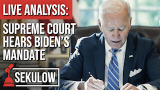 Live Analysis: Supreme Court Hears Biden’s Mandate