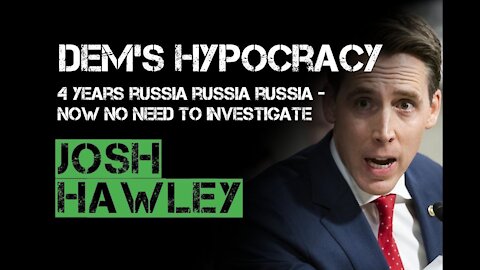 JOSH HAWLEY - Tells it how it is, Democrats want REPUBLICANS to move along without investigation
