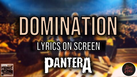 Pantera - Domination (Lyrics on Screen Video 🎤🎶🎸🥁)