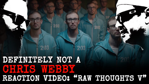 Definitely NOT a Chris Webby // RAW THOUGHTS V // Reaction Video