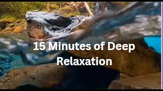 RELAXING MUSIC: 15 Minutes of Relaxing Music For Stress Relief, Soothing Music