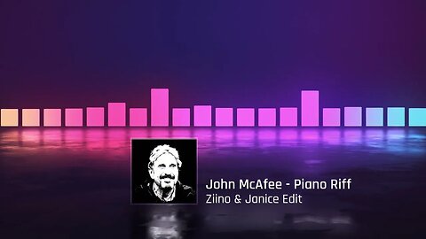 John McAfee - Piano Riff (Ziino & Janice McAfee's Edit)