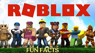 55 Roblox Facts You Didn’t Know