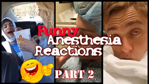 Funny Anesthesia Reactions Part 2